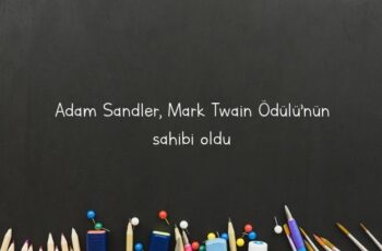 Adam Sandler, Mark Twain Ödülü’nün sahibi oldu