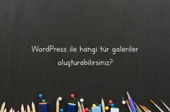 WordPress ile hangi tür galeriler oluşturabilirsiniz?